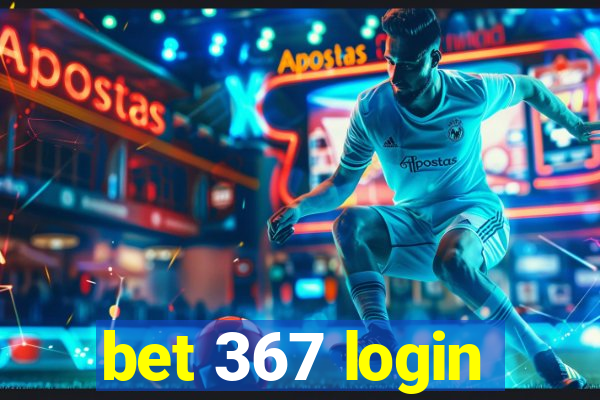 bet 367 login